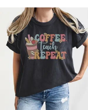 Teacher Comfort Colors® T-Shirt, Coffee Teach Repeat Design Hippie Vintage Cute Women's T-Shirt